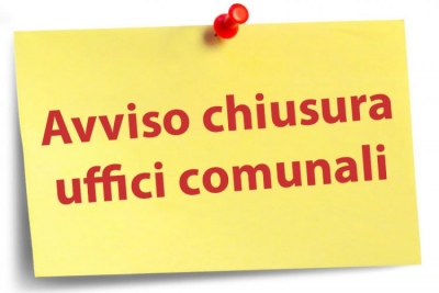 CHIUSURA UFFICI COMUNALI IN DATA 16 AGOSTO 2021